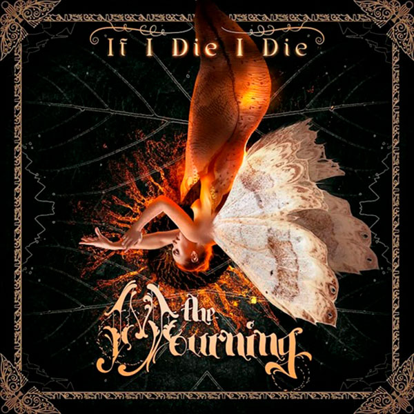 В новый этап THE MOURNING с видео/синглом «If I Die I Die»